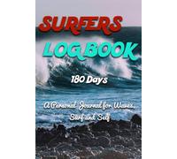 180 Day - Surfers Logbook: A Personal Journal for Waves, Surf and Self