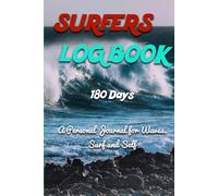 180 Day - Surfers Logbook: A Personal Journal for Waves, Surf and Self