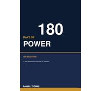 180 Days of Power for Educators: A Daily Motivational Journey for Teachers