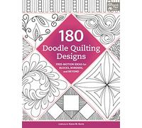 180 Doodle Quilting Designs - Free-Motion Ideas for Blocks, Borders, and Beyond