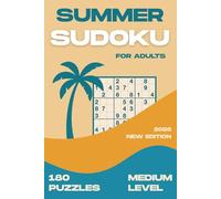 180 Summer Sudoku puzzles for adults | Medium puzzles | New edition 2026: Portable Large Print Puzzles for Travel and Daily Mental Refreshment