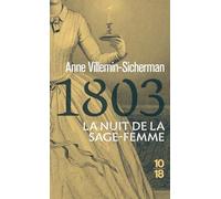 1803, la nuit de la sage-femme: Une enquête de Victoire Montfort