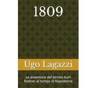 1809: Le avventure del birraio Kurt Rodner al tempo di Napoleone