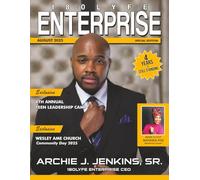 180Lyfe Enterprise Magazine - Archie J Jenkins Sr. - August 2025 Anniversary Issue