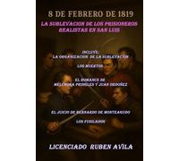 1819- La Sublevación Realista en San Luis
