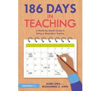 186 Days in Teaching: A Month-by-Month Guide to Being a Secondary Teacher
