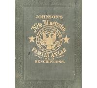 1864 Johnson's New Illustrated Family Atlas with a Chronological History of the Civil War in America