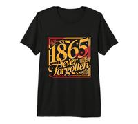 1865 Nunca Olvidado Diseño Tipográfico Vintage Camiseta Premium