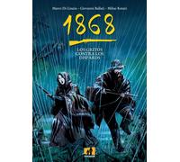 1868 LOS GRITOS CONTRA LOS DISPAROS | Marco Di Grazia , Giovanni Ballati