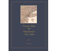 1872 County Atlas Of Westchester New York