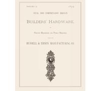 1875 Russell & Erwin Manufacturing Co. Builders' Hardware for Private Residences and Public Buildings Catalog