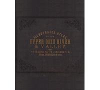 1877 Illustrated Atlas of the Upper Ohio River & Valley, from Pittsburgh to Cincinnati