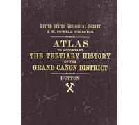 1882 Atlas To Accompany The Monograph On The Tertiary History Of The Grand Canon District: U.S. Geological Survey Monograph II, with Panoramas by William H. Holmes and Thomas Moran
