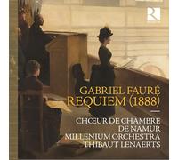 フォーレ: レクイエム(1888年初演版)