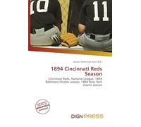 1894 Cincinnati Reds Season: Cincinnati Reds, National League, 1894 Baltimore Orioles season, 1894 New York Giants season