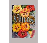 1897 Childs' Rare Flowers, Vegetables and Fruits: John Lewis Childs Illustrated Seed Catalog: Facsimile Reprint