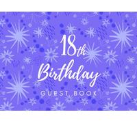 18th Birthday Guest Book: A Celebration Memory Book for an 18th Birthday Party | Purple Fireworks and stars pattern | Landscape Keepsake Journal (8.25 ... Space & Decorative Illustrative Elements