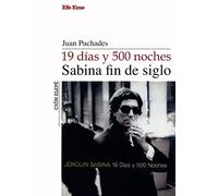 19 días y 500 noches, Sabina fin de siglo: 5 (Colección Elepé)