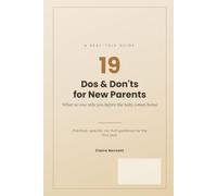 19 Dos & Don'ts for New Parents: What No One Tells You Before the Baby Comes Home