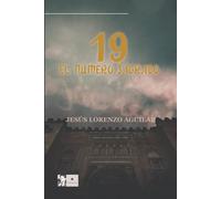 19 EL NUMERO SAGRADO | JesÚs Lorenzo Aguilar