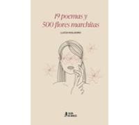 19 poemas y 500 flores marchitas