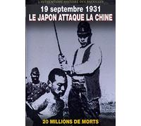 19 septembre 1931 : le japon attaque la Chine [Francia] [DVD]