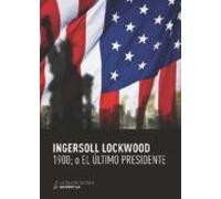 1900 (o El Ultimo Presidente)