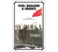 1905: bagliori a Oriente. Ediz. illustrata (I libri di Roberto Innocenti)