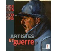 1914-1918, 1939-1945, artistes en guerre: l’Historial de la Vendée aux Lucs-sur-Boulogne
