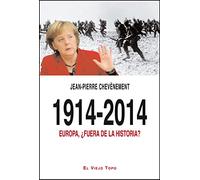 1914-2014: Europa, ¿fuera de la historia? (SIN COLECCION)