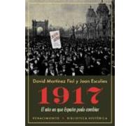 1917: El Año En Que España Pudo Cambiar
