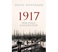 1917: War, Peace, and Revolution