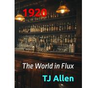 1920: The World in Flux: 7