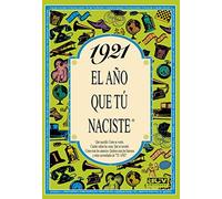 1921 EL AÑO QUE TÚ NACISTE - Regalo de cumpleaños ideal para quienes cumplen 105 años en 2026