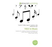 1922 in Music: Symphony No. 5 (Nielsen), Pictures at an Exhibition, Carl Nielsen, Maurice Ravel, Louis Armstrong, Richard Tauber, Kid Ory