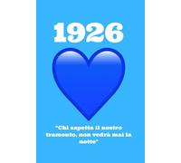 1926: Chi aspetta il nostro tramonto, non vedrà mai la notte