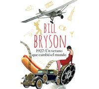 1927: Un Verano Que Cambio El Mundo