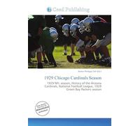 1929 Chicago Cardinals Season: 1929 NFL season, History of the Arizona Cardinals, National Football League, 1929 Green Bay Packers season