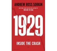 1929 The Inside Story of the Greatest Crash in Wall Str - NUEVO Andrew Ross S...