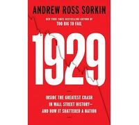 1929: The Inside Story of the Greatest Crash in Wall Street History