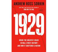 1929: The Inside Story of the Greatest Crash in Wall Street History