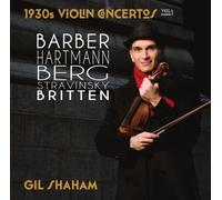1930s Violin Concertos, Vol. 1: Barber, Berg, Hartmann, Stravinsky, Britten by Gil Shaham (2014-08-03)