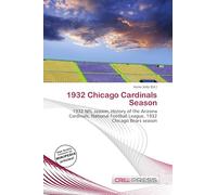 1932 Chicago Cardinals Season: 1932 NFL season, History of the Arizona Cardinals, National Football League, 1932 Chicago Bears season