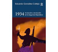 1934. Involución Y Revolución En La Segunda República