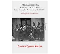 1936 La Columna Camino De Madrid