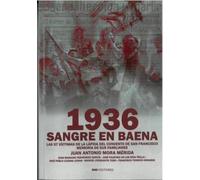 1936 SANGRE EN BAENA: Las 97 víctimas de la lápida del convento de San Francisco. Memoria de sus familiares.
