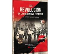 1937. Revolución en la guerra civil española (HISTORIA)