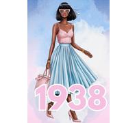 1938. Family. Legacy.: Pretty Pink and Blue Sisterhood Notebook for Mothers | Icons of Black History | New Member, Officer, Induction, and Associate Gifts | Pink Roses, Up the Hill Series