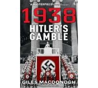 1938: Hitlers Gamble (ebook)