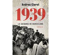 1939. La caiguda de Barcelona: 1322 (Clàssica)